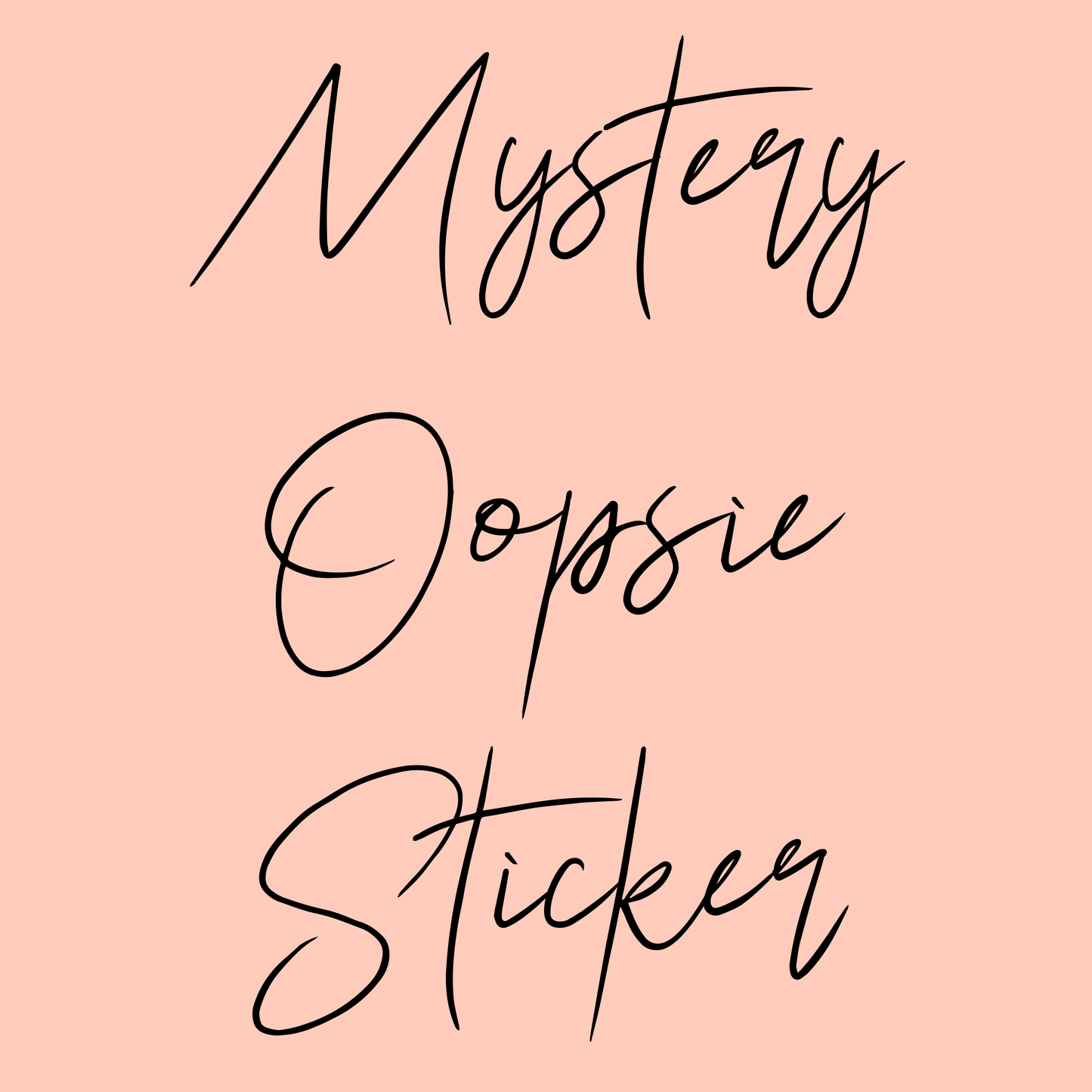 Oopsies Mystery Sticker